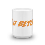 You Betcha – Mug